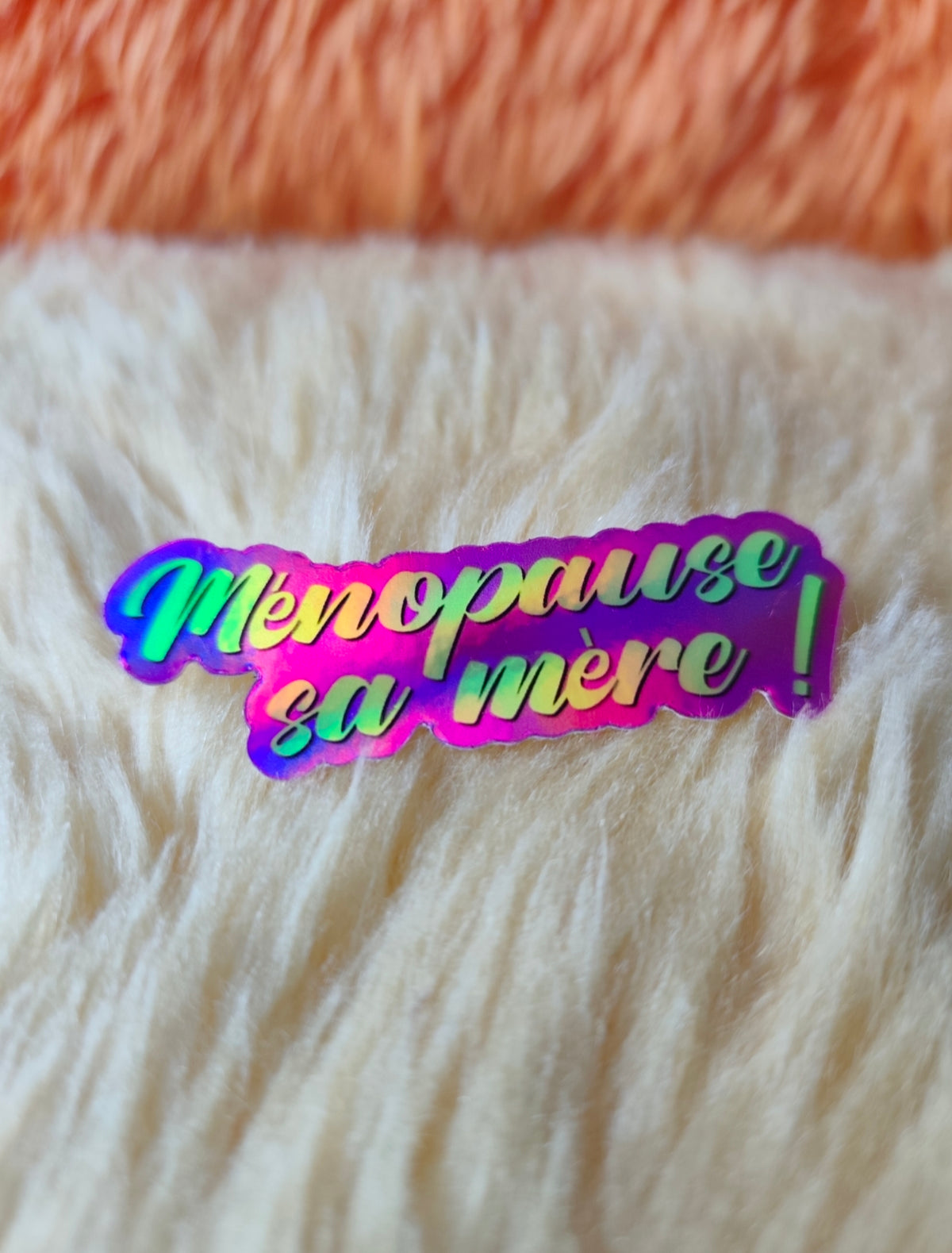 STICKER MÉNOPAUSE HOLOGRAPHIQUE