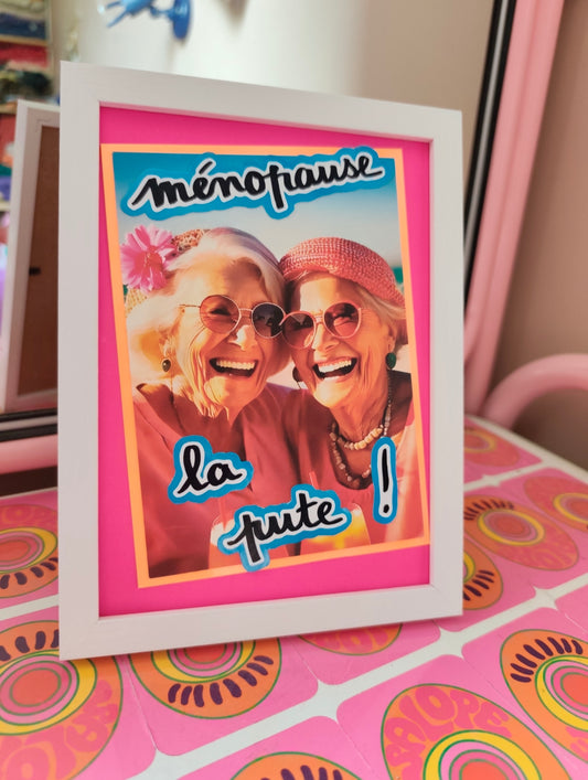 Ménopause la pute !