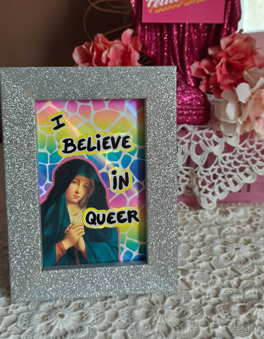 I BELIEVE IN QUEER