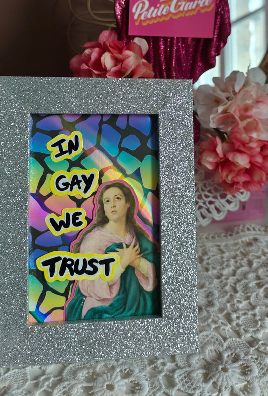 IN GAY WE TRUST