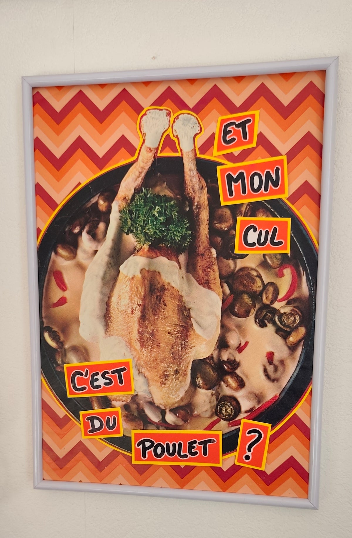 Tableau vintage unique -"Et mon cul, c'est du poulet ?"