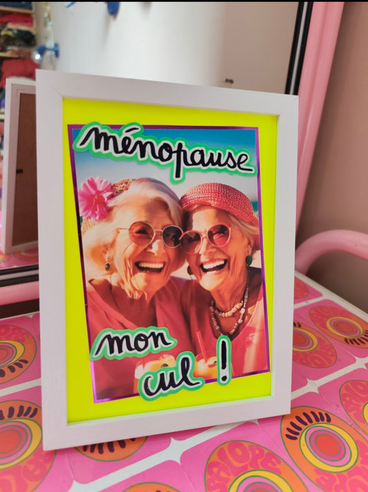 Ménopause mon cul
